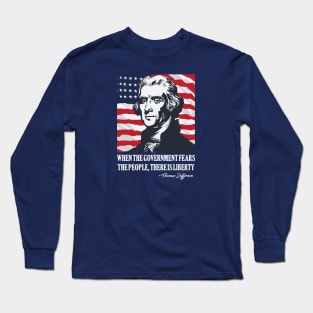 Thomas Jefferson - American Flag - 4th of July Long Sleeve T-Shirt